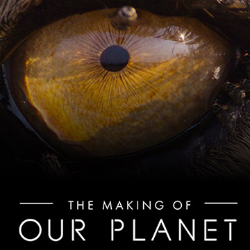 the making of our planet live